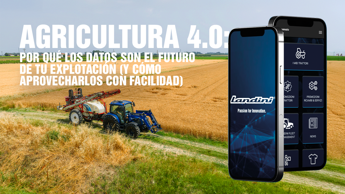 Agricultura 4.0: por qué los datos son el futuro de tu explotación (y cómo aprovecharlos con facilidad)