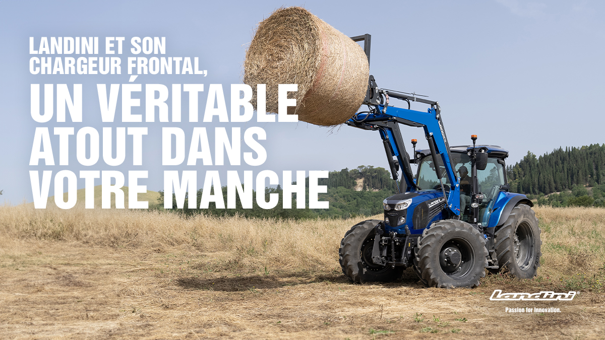 Landini et son chargeur frontal, un véritable atout dans votre manche